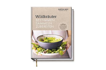 «Wildkräuter - Bestimmen, Sammeln, Zubereiten», Martina Merz, Becker Joest Volk Verlag, 288 Seiten, 34 Euro, ISBN: 978-3954532339.