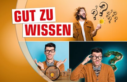 Schriftzug "Gut zu wissen", im Hintergrund sind drei Bilder von jungen Männern, die fragend gucken